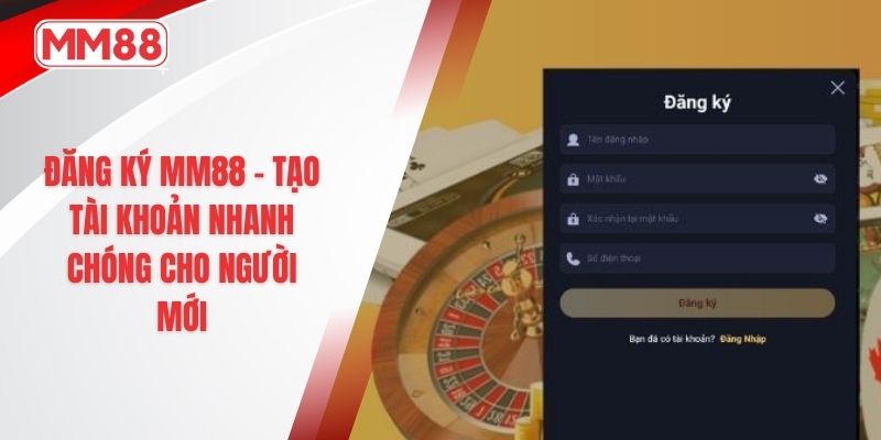 Đăng Ký MM88