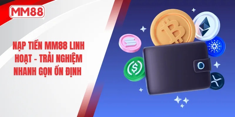 nạp tiền MM88
