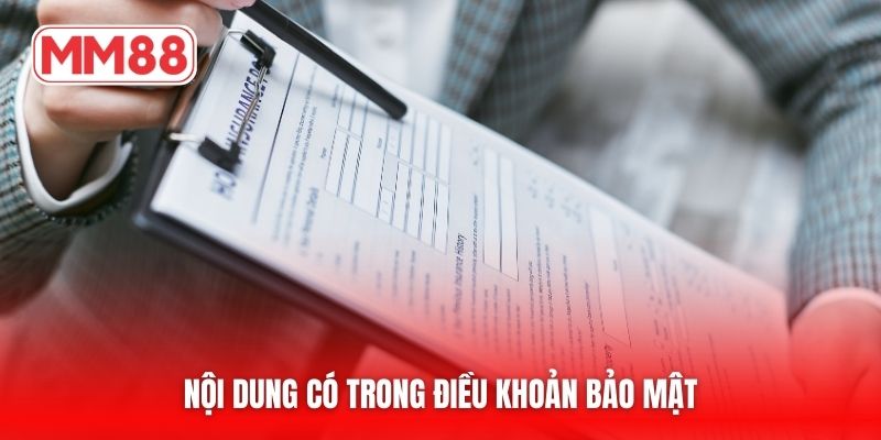 Nội dung có trong điều khoản bảo mật