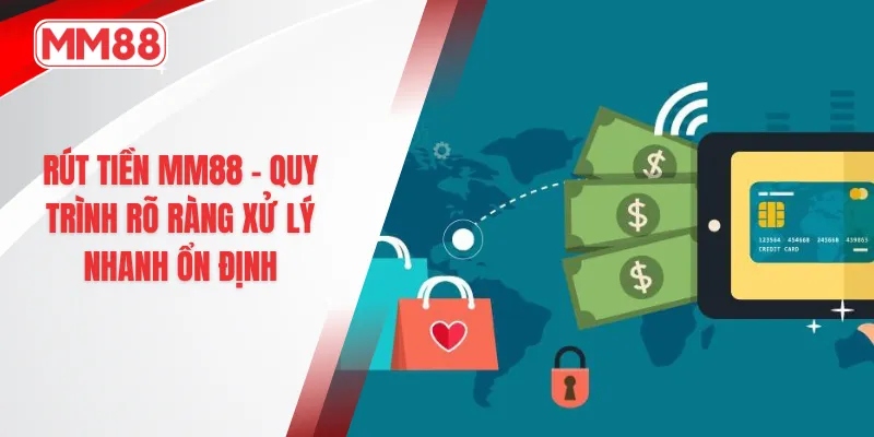 rút tiền MM88