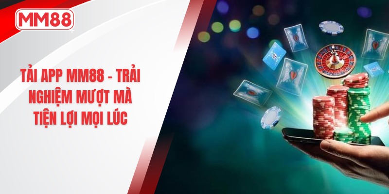 tải app MM88